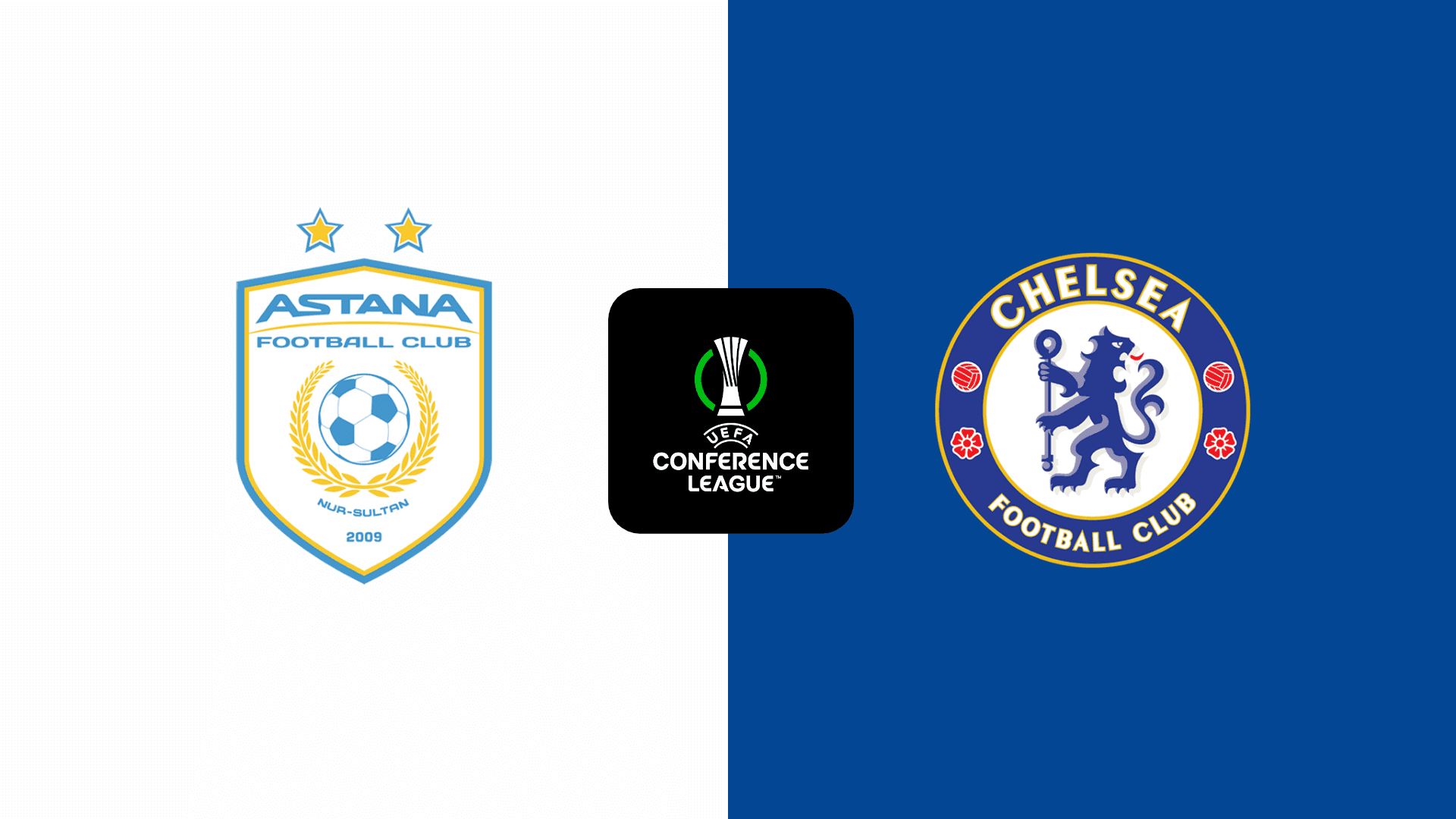 Astana vs Chelsea – duel important în UEFA Conference League!